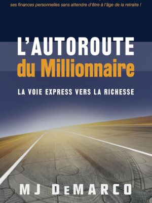 L'autoroute du millionnaire