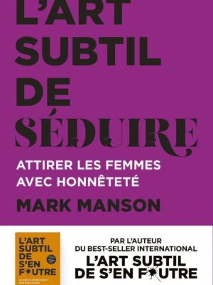 l'art subtil de seduire