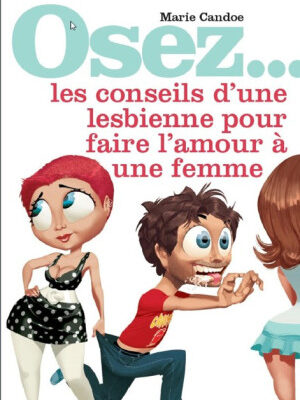 osez les conseils d'une lesbienne