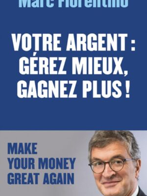 votre argent gerez mieux